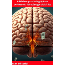 Publishdrive A félelem pszichológiájának befektetési lehetőséggé egyéb e-könyv
