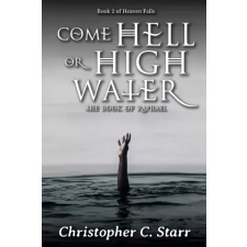 Publishdrive Come Hell or High Water egyéb e-könyv