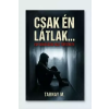 Publishdrive Csak én látlak...