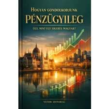 Publishdrive Hogyan gondolkodjunk pénzügyileg úgy, mint egy sikeres magyar? egyéb e-könyv