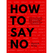 Publishdrive How To Say No egyéb e-könyv
