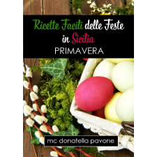 Publishdrive Ricette Facili delle Feste in Sicilia egyéb e-könyv