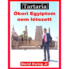 Publishdrive Tartaria - Ókori Egyiptom nem létezett egyéb e-könyv
