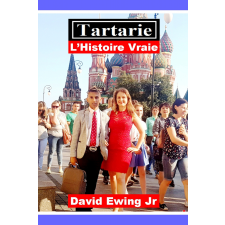 Publishdrive Tartarie - L'Histoire Vraie egyéb e-könyv