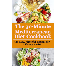 Publishdrive The 30-minute Mediterranean Diet Cookbook egyéb e-könyv