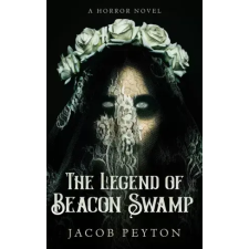 Publishdrive The Legend of Beacon Swamp egyéb e-könyv