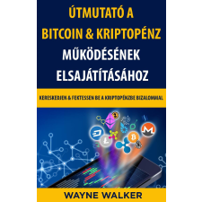 Publishdrive Útmutató a Bitcoin & Kriptopénz Működésének Elsajátításához gazdaság, üzlet