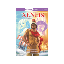  Publius Vergilius Maro - Olvass velünk! 4. szint Aeneis gyermek- és ifjúsági könyv