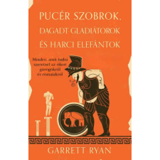 Pucér szobrok, dagadt gladiátorok és harci elefántok történelem