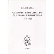 Püski Kiadó Az erdélyi hatalomváltás és a magyar közoktatás 1918-1928 antikvárium - használt könyv