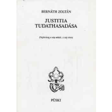 Püski Kiadó Justitia tudathasadása - Bernáth Zoltán antikvárium - használt könyv