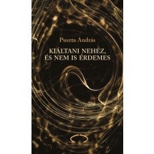 Puszta András - Kiáltani nehéz, és nem is érdemes regény