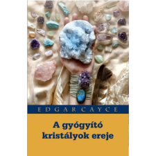 Pythia Könyvkiadó A gyógyító kristályok ereje ezoterika
