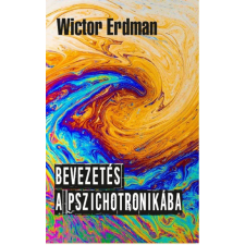Pythia Könyvkiadó Bevezetés a pszichotronikába ezoterika