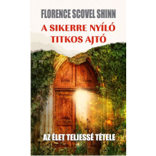 Pythia Könyvkiadó Florence Scovel Shinn - A sikerre nyíló titkos ajtó életmód, egészség