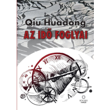 Qiu Huadong - Az idő foglyai egyéb könyv