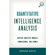  Quantitative Intelligence Analysis – Edward Waltz idegen nyelvű könyv