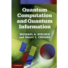 Quantum Computation and Quantum Information – Michael A Nielsen idegen nyelvű könyv