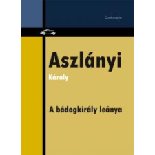 Quattrocento A bádogkirály leánya egyéb e-könyv