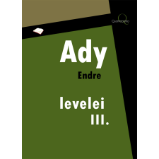 Quattrocento Ady Endre levelei 3. rész szépirodalom