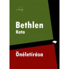 Quattrocento Bethlen Kata önéletírása egyéb e-könyv