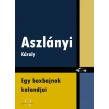 Quattrocento Egy boxbajnok kalandjai egyéb e-könyv