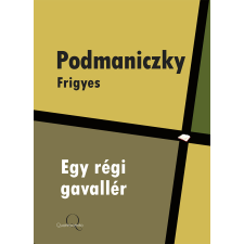 Quattrocento Egy régi gavallér egyéb e-könyv