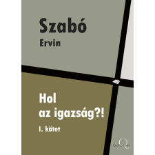 Quattrocento Hol az igazság?! I. kötet egyéb e-könyv