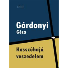 Quattrocento Hosszúhajú veszedelem szépirodalom