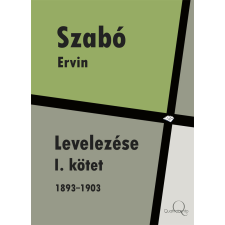 Quattrocento Szabó Ervin levelezése I. kötet egyéb e-könyv