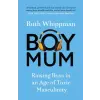 Quercus Publishing BoyMum | Ruth Whippman