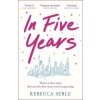 Quercus Publishing In Five Years | Rebecca Serle