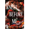 Quercus Publishing Kneel Before Me | Lindsay Straube