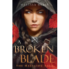 Quercus Publishing PLC A Broken Blade