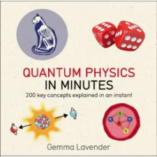 Quercus Publishing Quantum Physics in Minutes | Gemma Lavender egyéb könyv