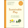 Quercus Publishing Sustainable Play | SYDNEY PIERCEY