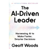 Quercus Publishing The AI Driven Leader | Geoff Woods
