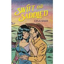 Quercus Swift and Saddled (Rebel Blue Ranch Series, Book 2) idegen nyelvű könyv