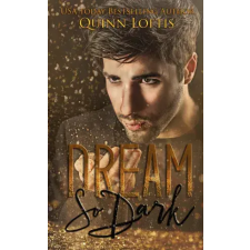 Quinn Loftis Books Dream So Dark egyéb e-könyv
