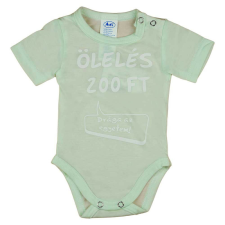 &quot;Ölelés 200 Ft&quot; feliratos rövid ujjú baba body zöld kombidressz, body