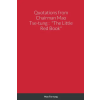  Quotations from Chairman Mao Tse-tung