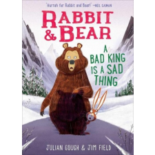  Rabbit & Bear: A Bad King Is a Sad Thing, 5 – Jim Field idegen nyelvű könyv