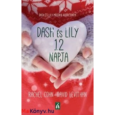 Rachel Cohn, David Levithan Rachel Cohn - David Levithan: Dash és Lily 12 napja gyermek- és ifjúsági könyv