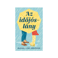  Rachel Lynn Solomon - Az időjóslány regény