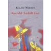 Ráció Kezdő haláltánc - Kalász Márton