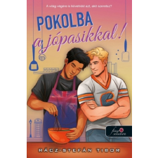 Rácz-Stefán Tibor - Pokolba a jó pasikkal! regény