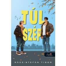 Rácz-Stefán Tibor - Túl szép regény