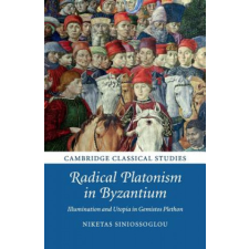  Radical Platonism in Byzantium – Niketas Siniossoglou idegen nyelvű könyv