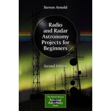 Radio and Radar Astronomy Projects for Beginners – Steven Arnold idegen nyelvű könyv