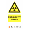  Radioaktív anyag m 1.3.13